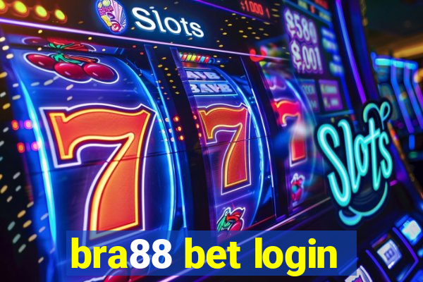 bra88 bet login